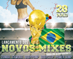 Lanamento dos Novos Mixes - Copa do Mundo 2014